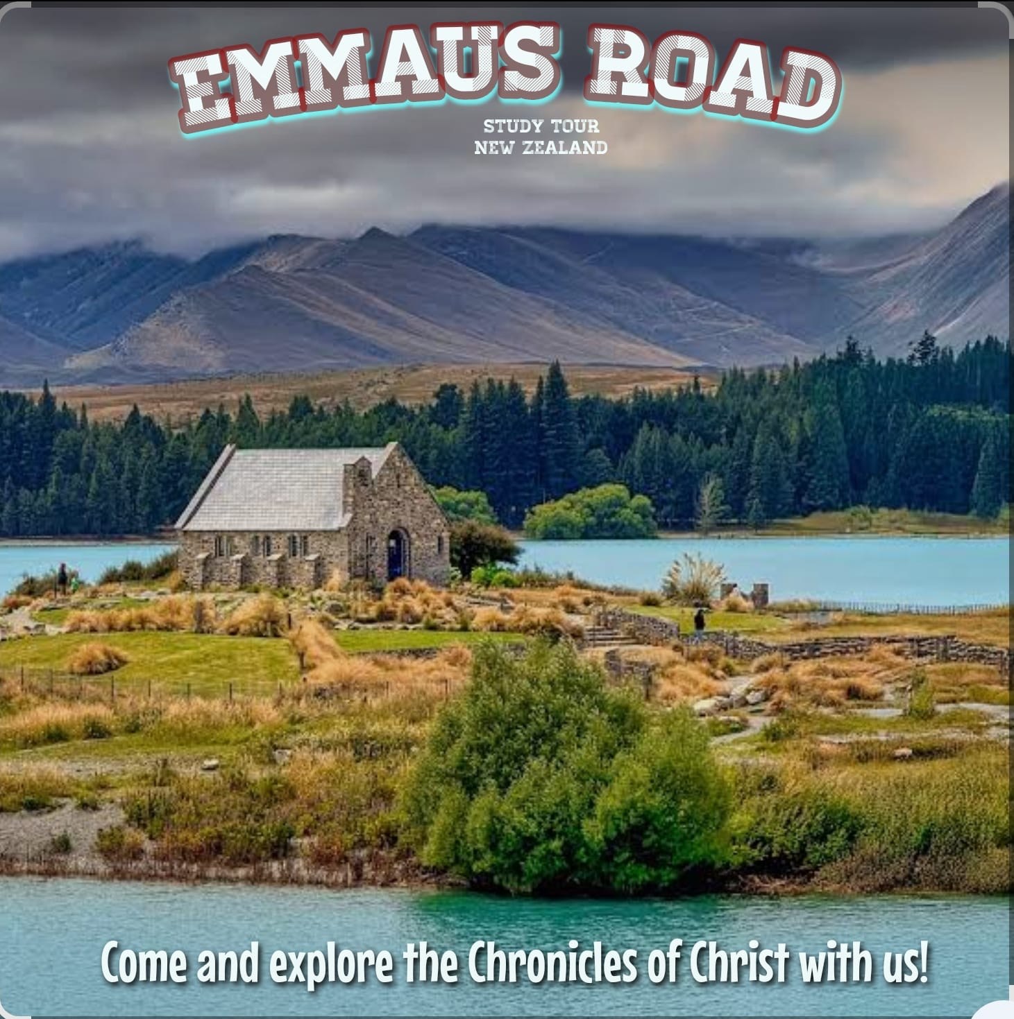 Emmaus Road study tour poster: a stone church beside a lake, inviting visitors to explore the Chronicles of Christ